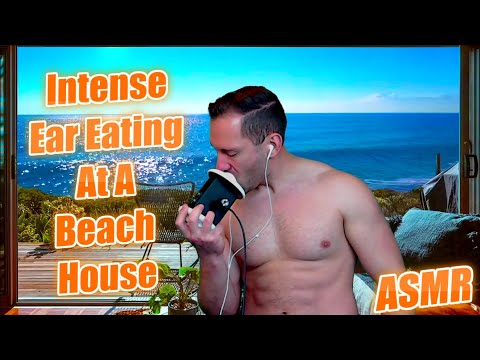 ASMR - Intense Ear Eating At A Beach House