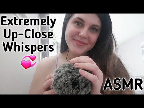 ASMR // Extremely Close Up Whispering 💞 //