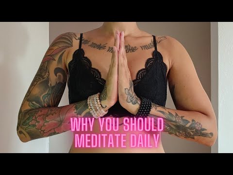 MEDITATION! Why you should meditate daily
