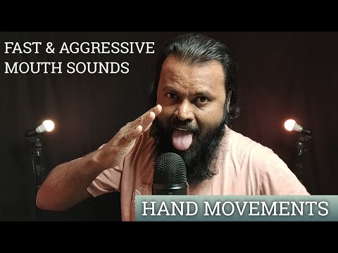 ASMR Fast & Aggressive Mouth Sounds W/ Hand Movement