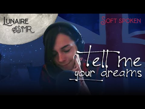 Tell you dreams - Soft Spoken - English ASMR