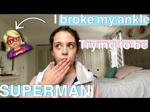 Story time: I broke my ankle trying to be SUPERMAN!😱