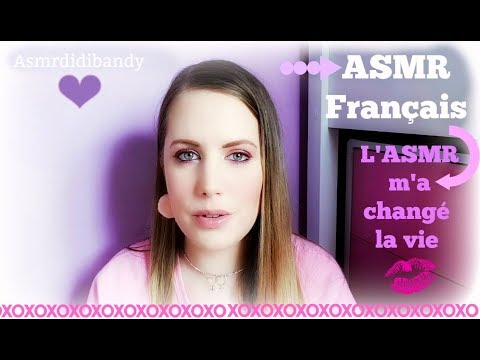 ASMR Français ~ French Whisper asmr didibandy ~ Pourquoi l'Asmr ?