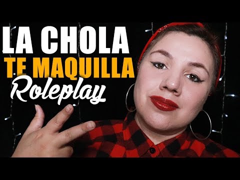 RoIe PIay MAQUILLAJE Con Tu Amiga CHOLA | ASMR Español | Murmullo Latino