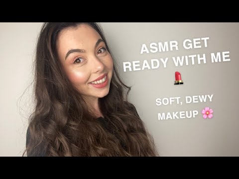 ASMR CLOSE WHISPERING | GET READY WITH ME! GLOWY NATURAL MAKEUP 💄 ✨