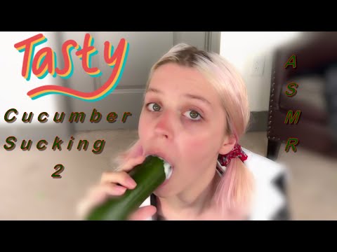 ASMR-Cucumber Sucking 2