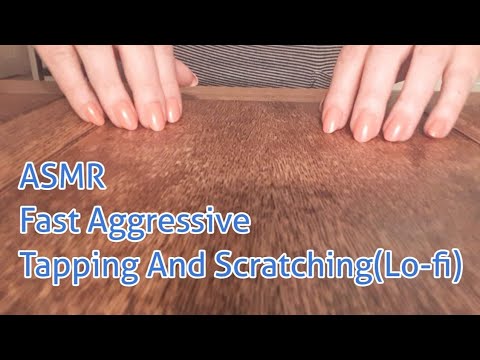 ASMR Fast Aggressive Tapping And Scratching (Lo-fi)