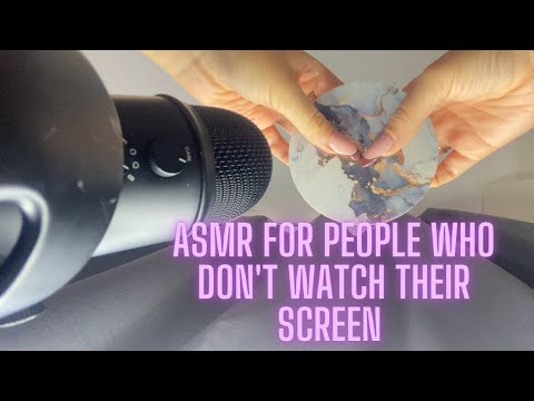 ASMR For People Who Don't Watch Their Screen