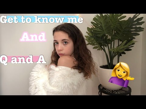 The real me!♥︎ get to Know me and QandA!