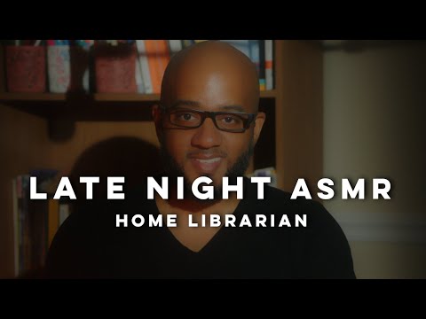 LATE NIGHT ASMR | Friendly Home Librarian Trains You