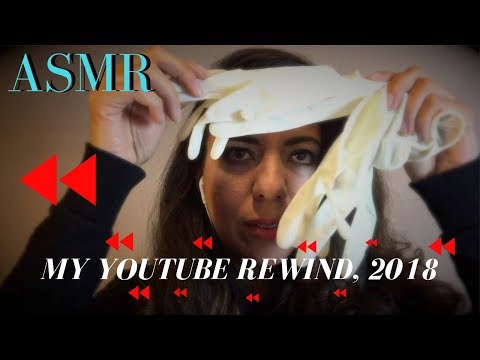 My Youtube Rewind, 2018 - ASMR - Gloves and more!