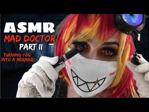 ASMR Mad Doctor Part II Turning You Into a Mermaid 🧜‍♀️