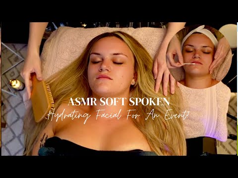ASMR A Relaxing & Hydrating Facial Before Her Big Event - Soothing the Skin & Soul. Soft Spoken