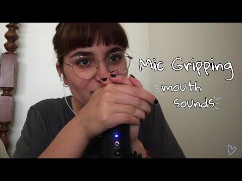 ASMR mic gripping w/ mouth sounds 👄