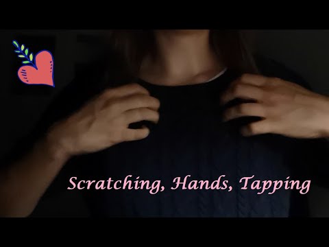 ASMR Scratching, Hand Sounds and Movements, Tapping (almost no talking 😆)