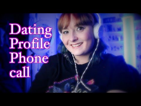 Dating Profile Phone call [ASMR] Role Play