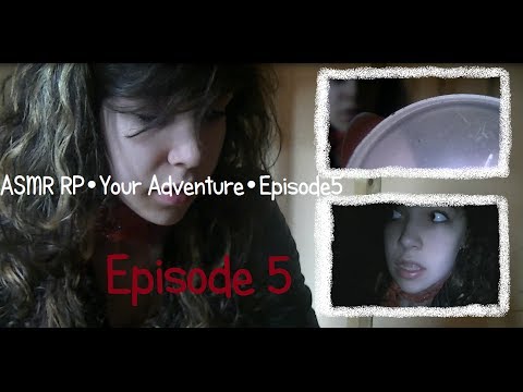 ♥ASMR♥ RP•Your Adventure•Episode5