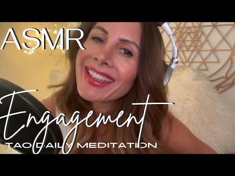 ASMR ☯️Tao Daily Meditation: 02/03 -  ENGAGEMENT ✨