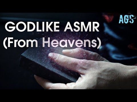 Godlike ASMR From Heavens (AGS)
