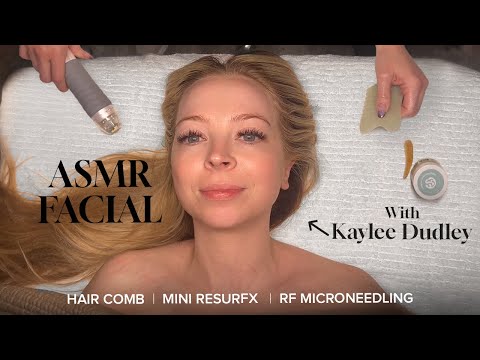 ASMR Facial W/ Special Guest (Kaylee Dudley) | Microneedling ResurFX Treatment