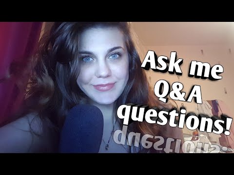 ASMR || Ask me questions for a Q&A!! ||