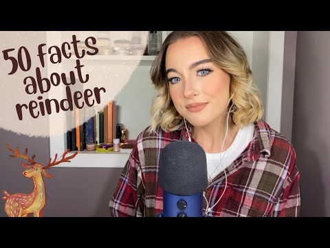 ASMR | 50 facts about reindeer (100% whispered, relaxing bits of knowledge)