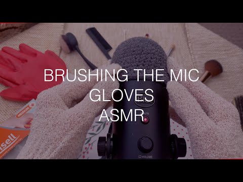 [ASMR] Brushing the Mic - Gloves - Crinkling - MORE gloves