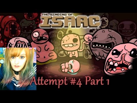 Binding of Isaac Let's Play【4th Attempt: Part 1】~ BabyZelda Gamer Girl
