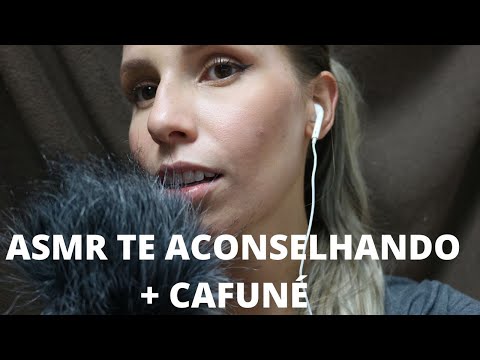ASMR TE ACONSELHANDO + CAFUNÉ -  Bruna ASMR