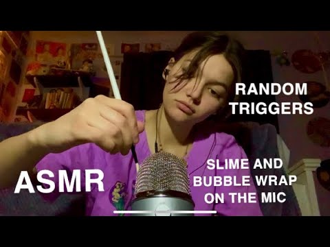 ASMR | RANDOM TRIGGER ASSORTMENT! SLIME AND BUBBLE WRAP ON THE MIC. SUPER TINGLY