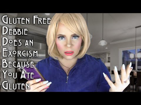 Gluten-Free Debbie Gives You An Exorcism Because You Ate Gluten (ASMR)