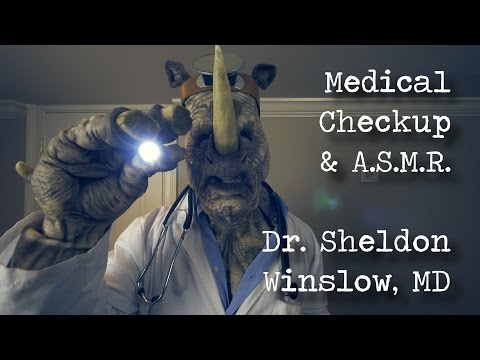Medical Checkup & A.S.M.R. with Dr. Sheldon Winslow, MD