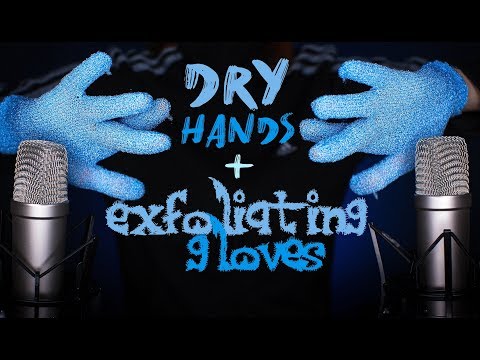 ASMR - DRY HAND SOUNDS feat. EXFOLIATING GLOVES 🖐️ finger fluttering, rubbing