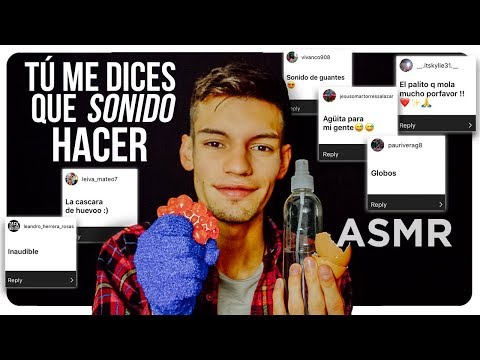 ASMR - USTEDES MANDAN y Dicen que SONIDOS Debo Hacer | ASMR Español - Mol ASMR