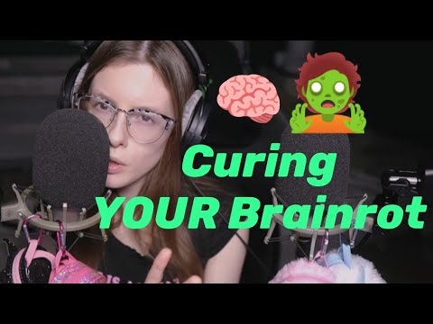 ASMR Curing Your Brainrot