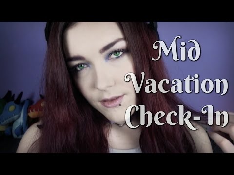 ☆★ASMR★☆ Mid Vacation Check-In | Update & Tad #44