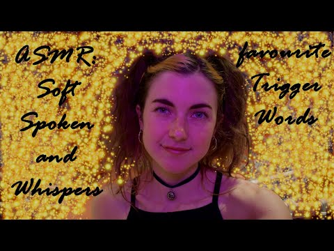 ASMR: Soft Spoken/Whispered/Inaudible: 19 of My Favourite Trigger Words [British Accent] [Up-Close]