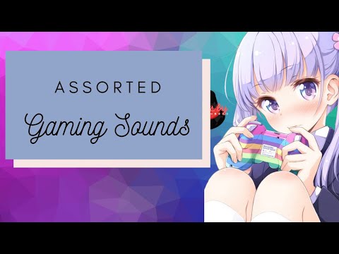 🎮Assorted Gaming Sounds🎮 | No Talking ASMR