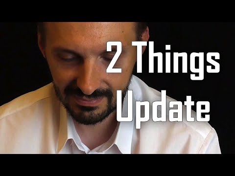 Quick 2 Things Update