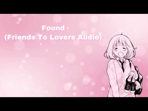 Found (Friends to Lovers) (F4A)