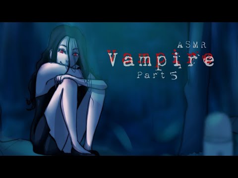 Vampire turns you Part 5 ASMR Roleplay END (UNDEAD)