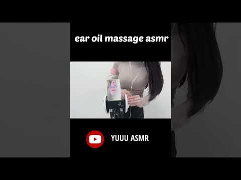 ASMR ear oil massage
