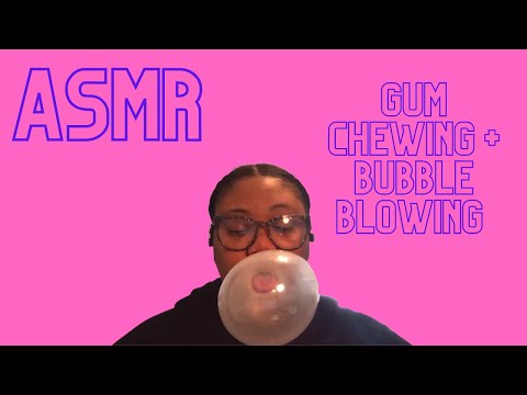 ASMR | Gum Chewing + Bubble Blowing (no talking)