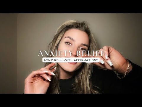 Reiki ASMR for Relief From Anxiety and Overthinking With Affirmations