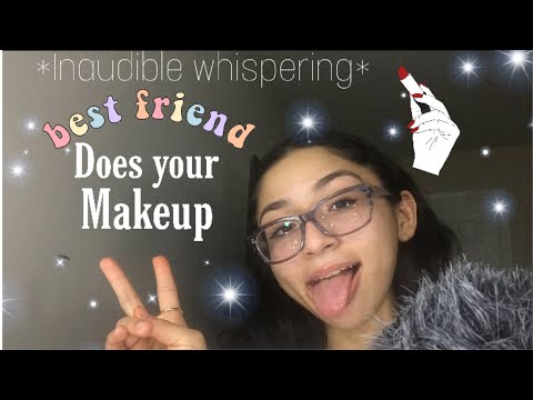 |ASMR| Bestfriend *INAUDIBLY* Does Your Makeup 💄RP