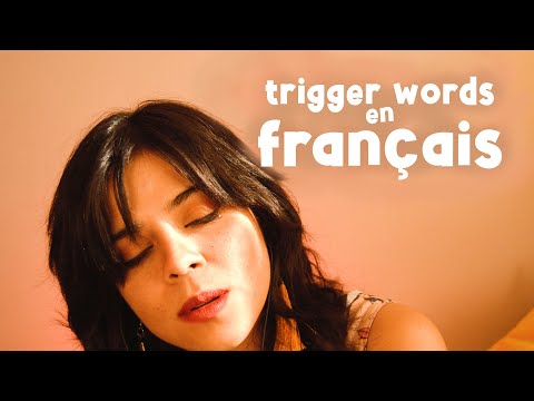 ASMR 💖 Trigger words en FRANÇAIS et Espagnol.