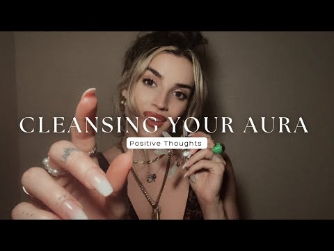 Reiki ASMR to Cleanse Your Aura and Invite Positive Thoughts