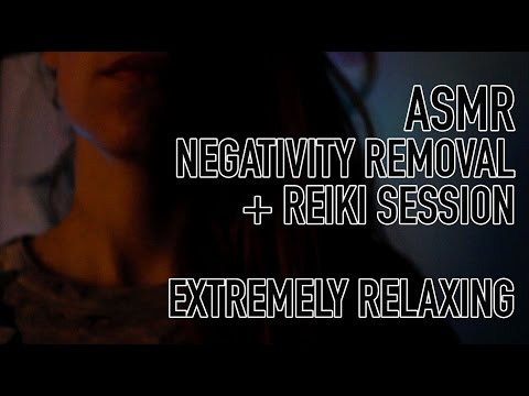 EXTREMELY RELAXING ASMR: NEGATIVITY REMOVAL & REIKI SESSION, PLEASE READ BIO