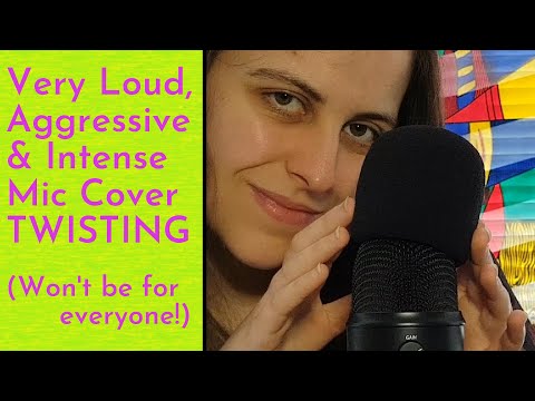 ASMR WARNING Very Loud, & Aggressive Mic Twisting (For Lovers of Extra Aggressive ASMR!) No Talking