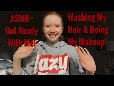 ASMR~ Get Ready With Me! Washing My Hair & Doing My Makeup